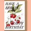 Studio Frewb. Have a Berry Happy Birthday Greetings Card- Greeting Cards