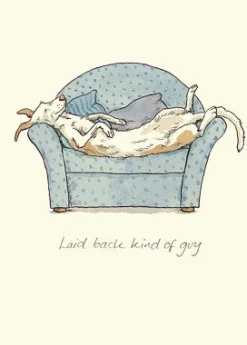 Two Bad Mice Laid Back Kind of Guy Greetings Card- Greeting Cards