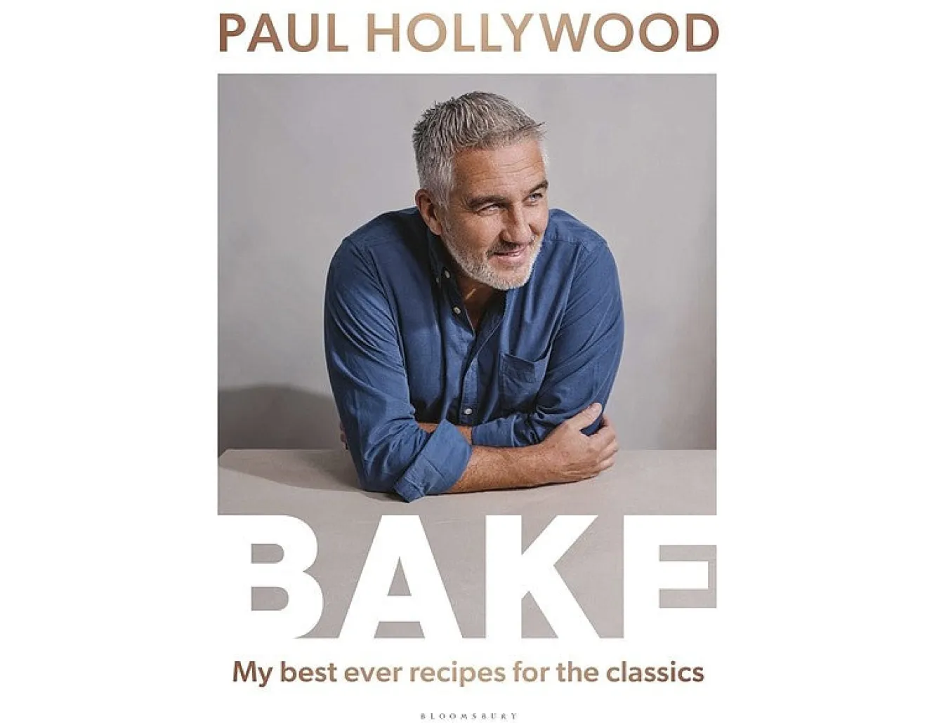 Cook Books Paul Hollywood - Bake: My Best Ever Recipes for Classics- Books